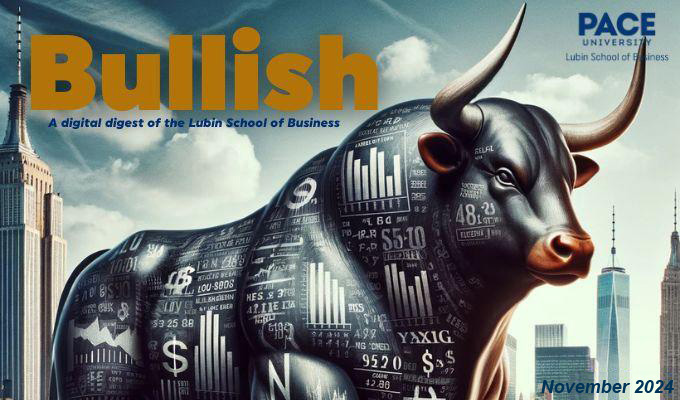 Bullish - a digital digest of the Lubin School of Business